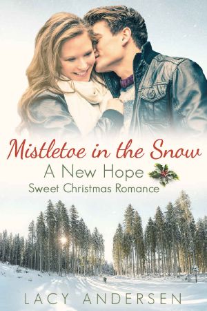 [New Hope Sweet Christmas Romance 01] • Mistletoe in the Snow